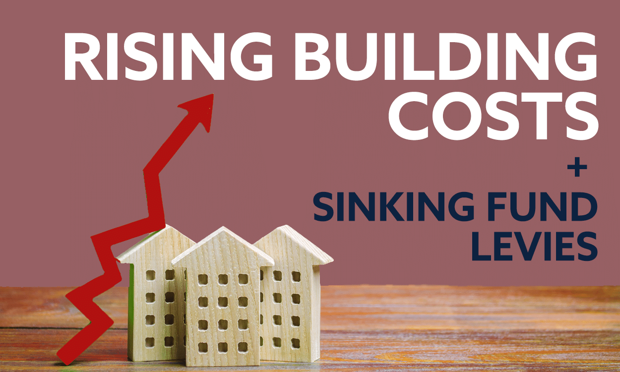 Rising building costs and sinking fund levies